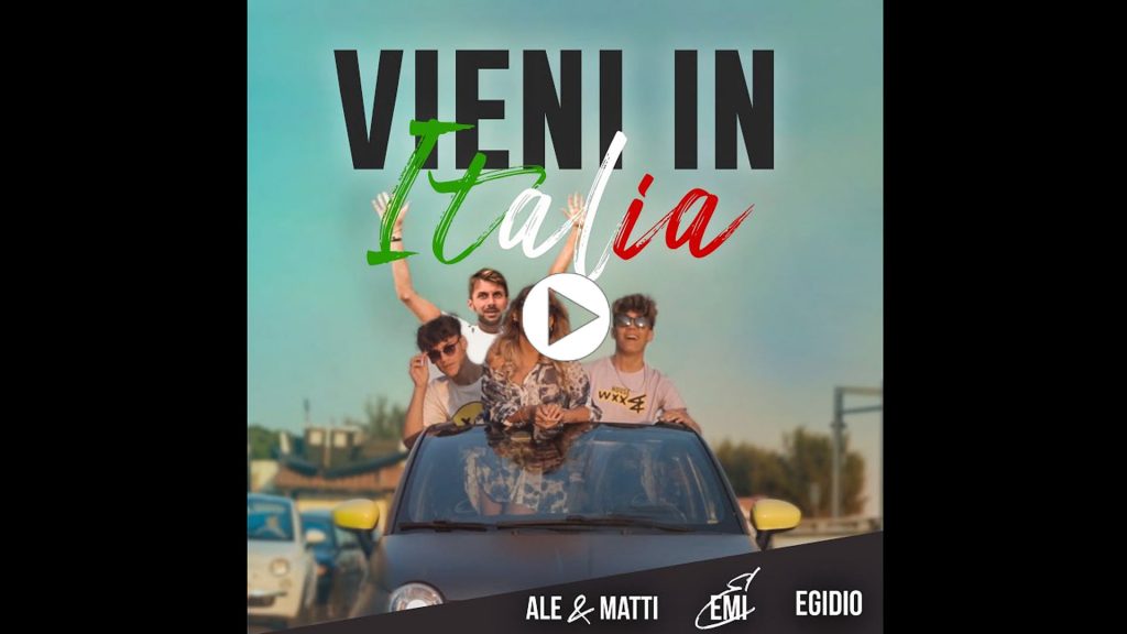 ALE, MATTI, EMI E EGIDIO - Vieni in Italia - youtube