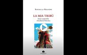Raffaella Milandri - La mia tribù - libro