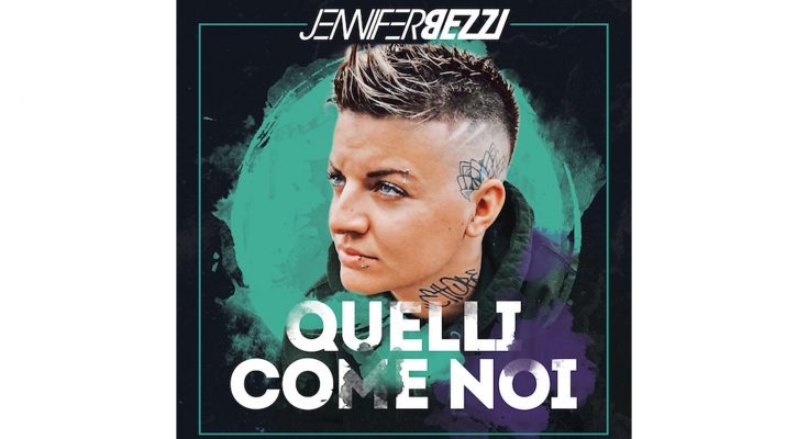 Jennifer Bezzi - Quelli come noi